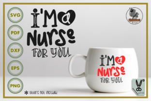 I m a Nurse for You Graphics and Crafts Review
