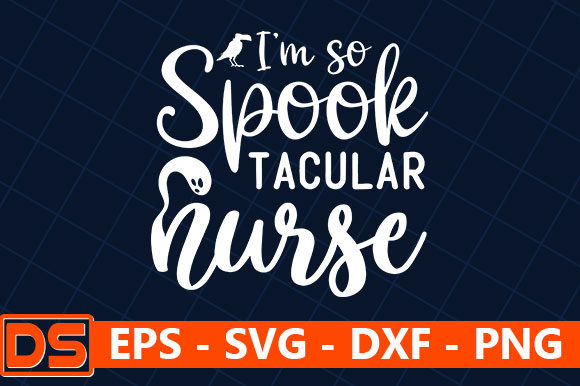 I m so Spooktacular Nurse Graphics & Crafts