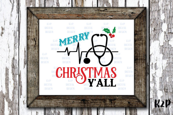 Merry Christmas Y all Nurse Stethoscope Graphics for Crafts