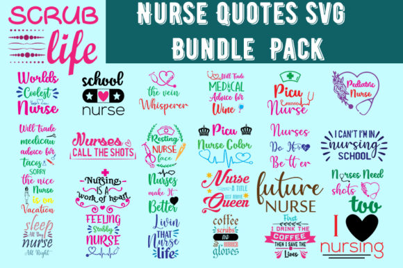 Nurse 25 Quotes: Graphics for Crafts & Brands