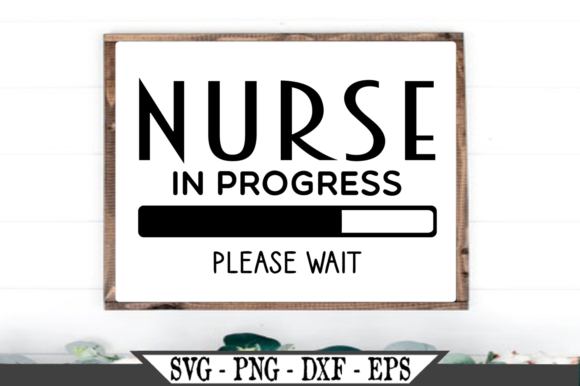 Nurse in Progress Graphics for Crafts