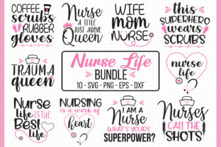 Nurse Life Bundle: Graphics for Crafts & Branding