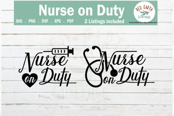Nurse on Duty Graphics for Crafts & Branding